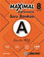 8. SINIF MATEMATİK - MAXIMAL SORU BANKASI - A KİTABI